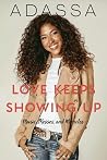 Love Keeps Showin...