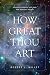 How Great Thou Art: Reveale...