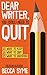 Dear Writer, You Still Need...