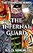 The Infernal Guard: The Com...