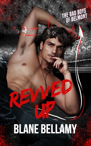 Revved Up: A Dark MM Romance (Kindle Edition)