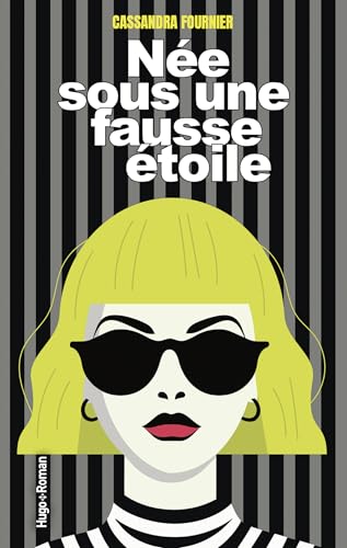 Née sous une fausse étoile (French Edition)