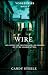 WIRE: Voss Series - Book 3