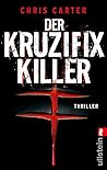 Der Kruzifix Killer by Chris         Carter