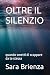 OLTRE IL SILENZIO by Sara Brienza