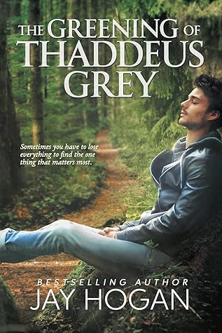 The Greening of Thaddeus Grey