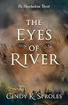 The Eyes of River