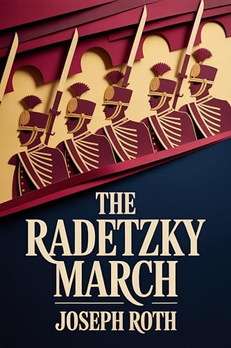 The Radetzky March: A New Translation
