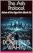 The Ash Protocol: Ashes of the Algorithm (Book 3) (The Silent Files)