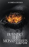 Burning the Monas...