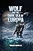 Wolf and the Dark Sea of Eu...