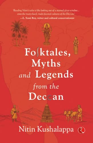 Folktales, Myths and Legends from the Deccan (Paperback)