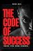 The Code of Success by Aaron Loeb