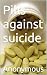 Pills against suicide