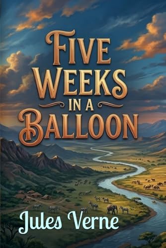 Five Weeks in a Balloon