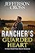 The Rancher's Guarded Heart...