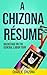A Chizona Resume by Charlie Chizona