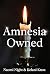 Amnesia Owned