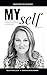 MY self by Kelley Kitley
