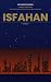 Isfahan (A Daniyal Cohen No...