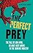The Perfect Prey: The Fall ...