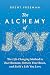 The Alchemy of Joy: The Lif...