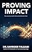 PROVING IMPACT by Ravinder Tulsiani
