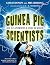 Guinea Pig Scientists: Bold...