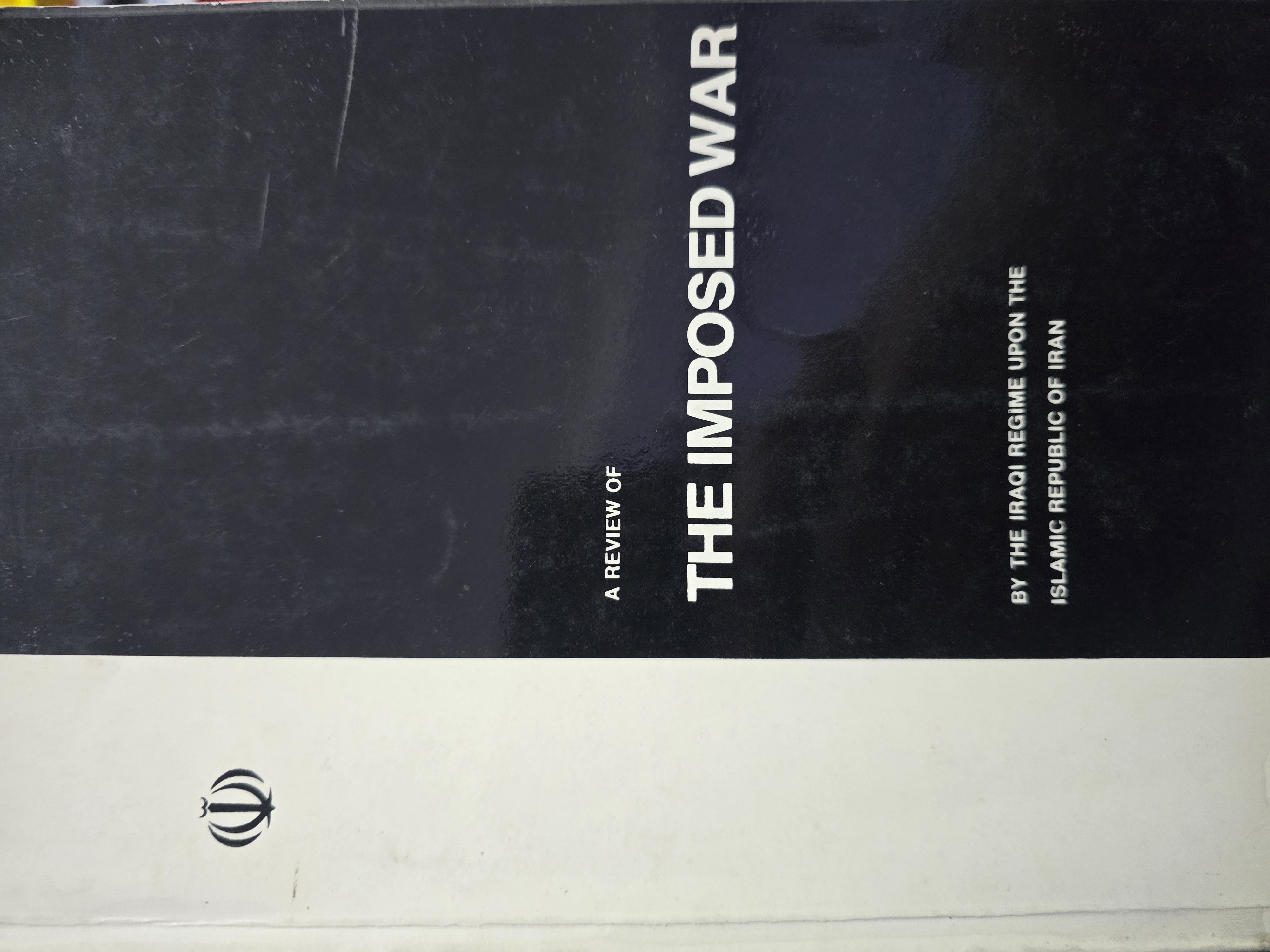 A REVIEW OF THE IMPOSED WAR