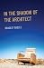 In the Shadow of the Architect by Bradley Bazzle In the Shadow of the Architect by Bradley Bazzle