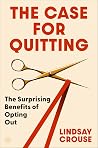 The Case for Quit...