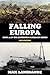 Falling Europa: Book 13 of the Blitzkrieg Alternate Series (2nd Edition)