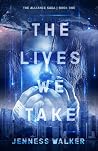 The Lives We Take The Lives We Take