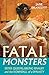 Fatal Monsters: Cleopatra, ...