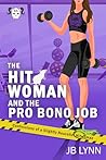 The Hitwoman and the Pro Bono Job (Confessions of a Slightly Neurotic Hitwoman, #55)