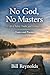 No God, No Masters: A Life ...