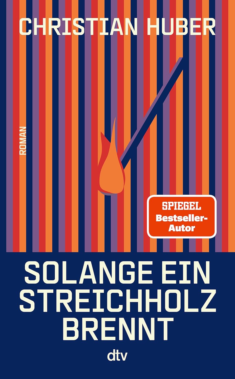Solange ein Streichholz brennt (Kindle Edition)