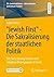 "Jewish First" - Die Sakralisierung der staatlichen Politik: Der Aufschwung rechter und religiöser Bewegungen in Israel ((Re-)konstruktionen - Internationale und Globale Studien) (German Edition)