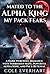 Mated to the Alpha King My Pack Fears: A Dark Werewolf Romance with Forbidden Mate, Powerful Alpha King, and Pack Betrayal