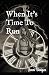 When It's Time To Run
