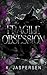 Fragile Obsession