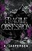 Fragile Obsession