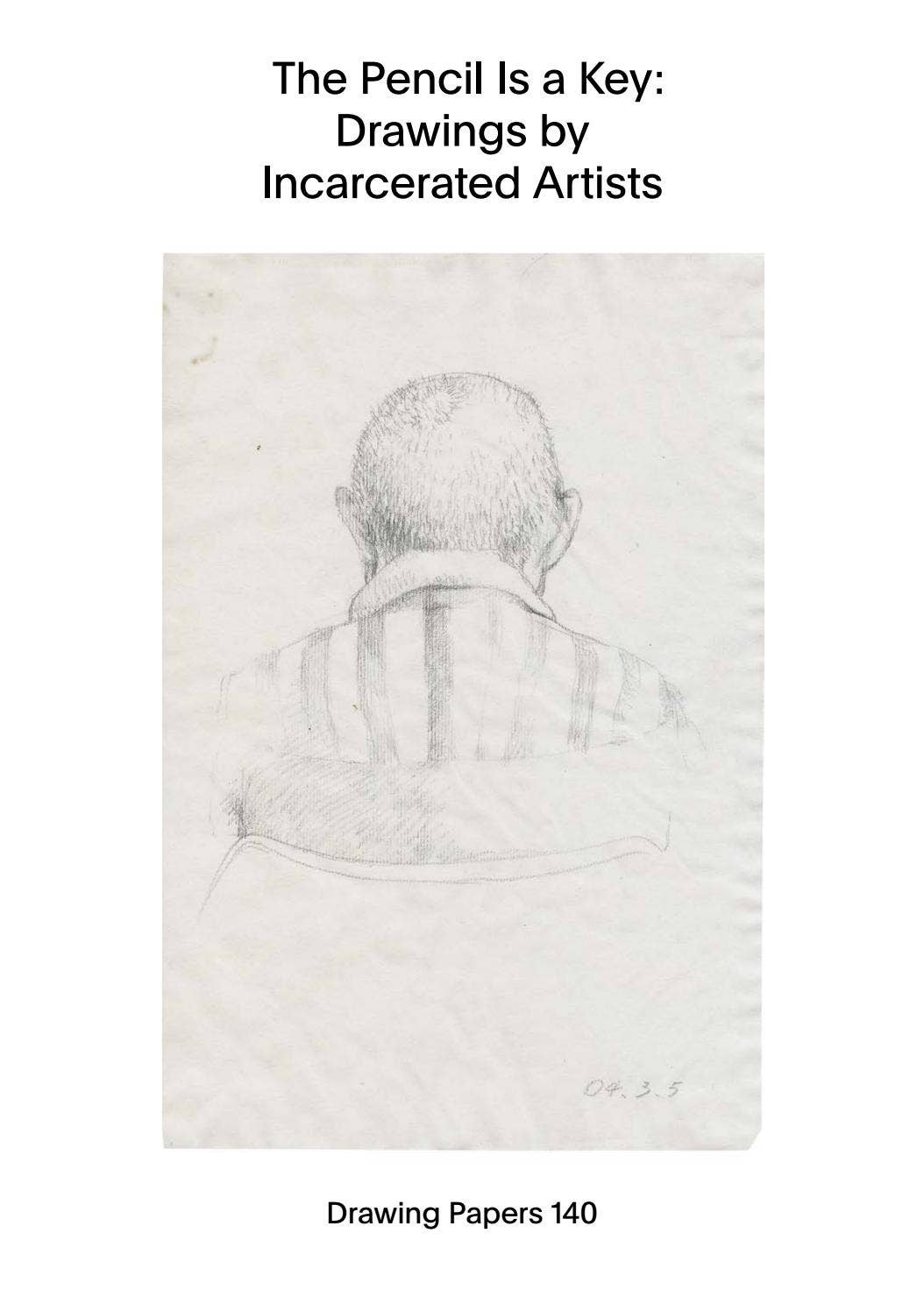 The Pencil is a Key: Drawings by Incarcerated Artists (Paperback)