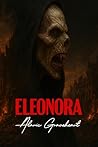 Eleonora: Rise Of The Blood Queen (The Blood Queen Chronicles Book 1)