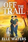 Off the Trail: An...
