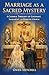 Marriage as a Sacred Myster...