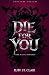 Die for You by Ruby St Clair