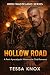 Hollow Road by Tessa Knox Hollow Road by Tessa Knox