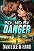 Bound by Danger