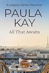 All That Awaits: ...